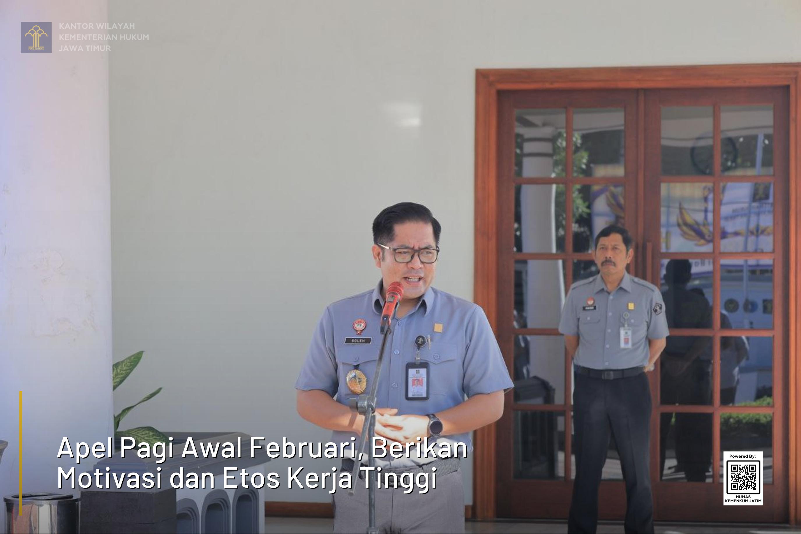 Apel Pagi Awal Februari, Berikan Motivasi dan Etos Kerja Tinggi