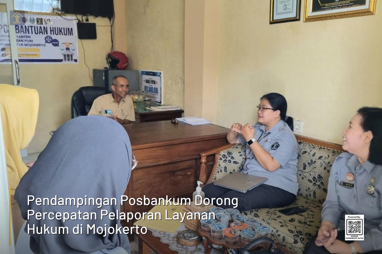 Pendampingan Posbankum Dorong Percepatan Pelaporan Layanan Hukum di Mojokerto