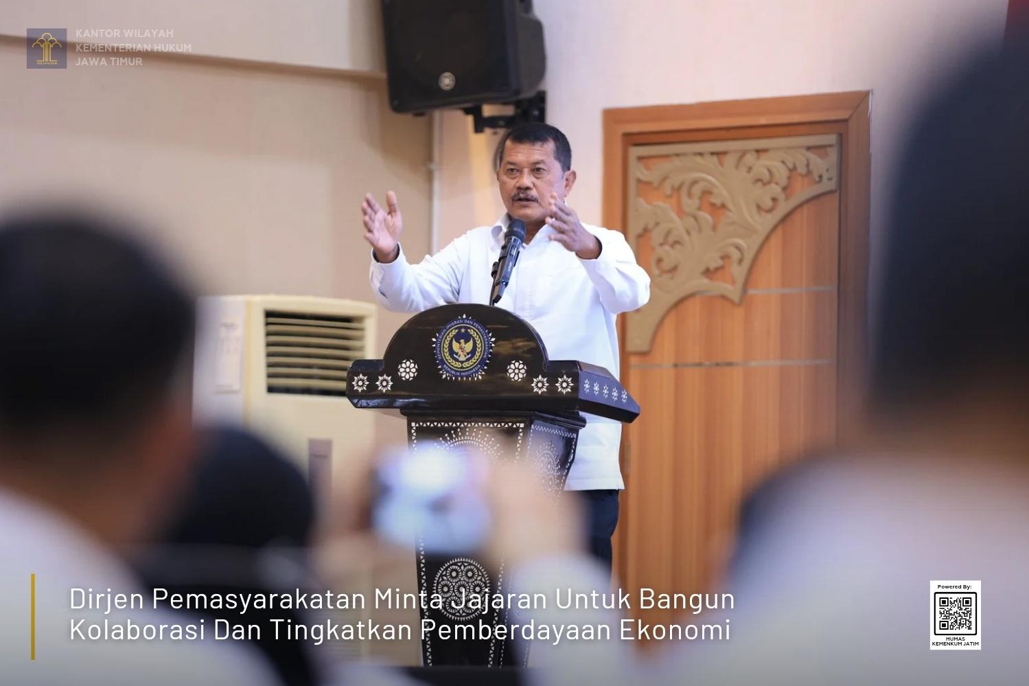 Dirjen Pemasyarakatan Minta Jajaran Untuk Bangun Kolaborasi Dan Tingkatkan Pemberdayaan Ekonomi