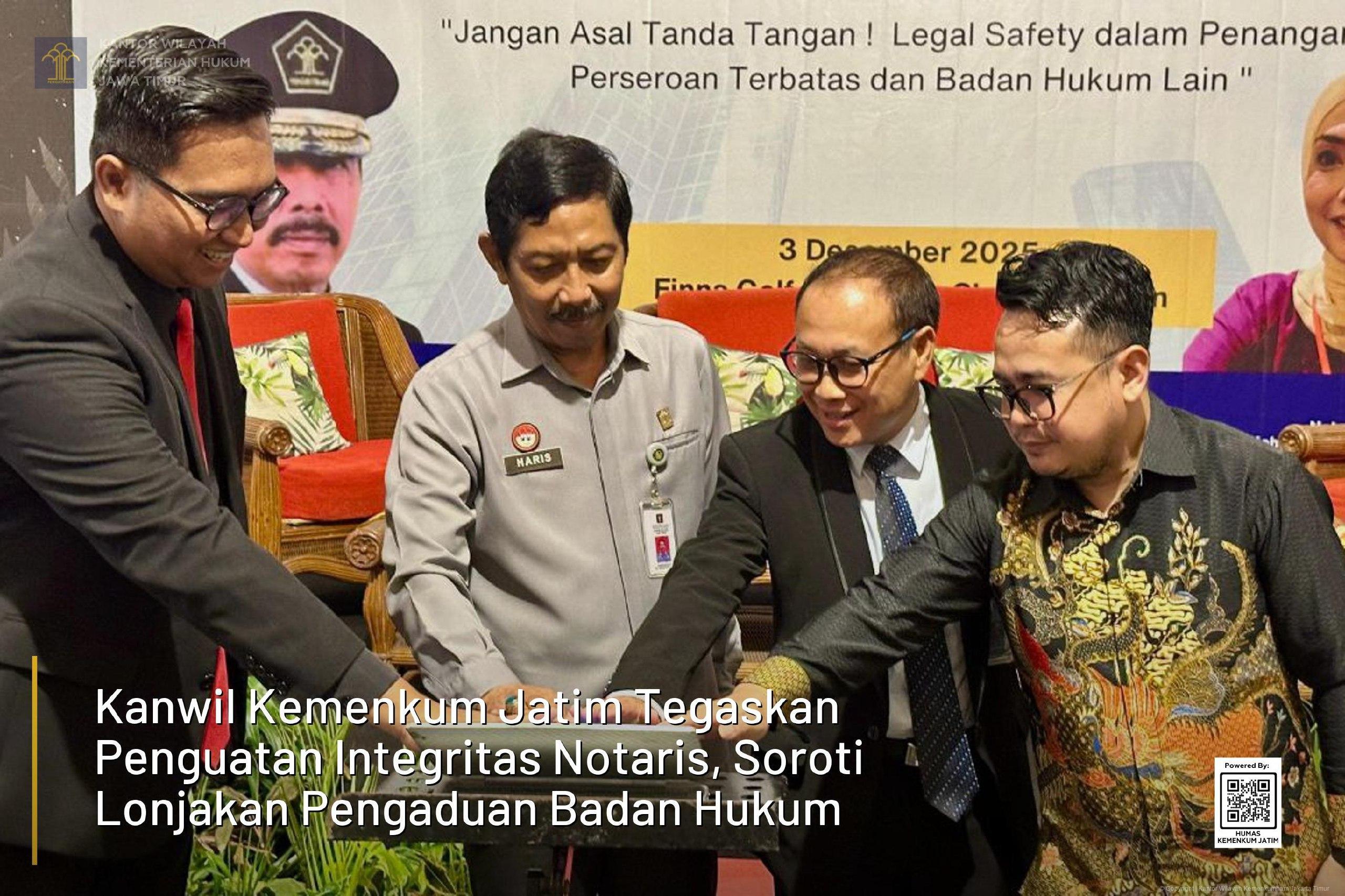 Kanwil Kemenkum Jatim Tegaskan Penguatan Integritas Notaris, Soroti Lonjakan Pengaduan Badan Hukum