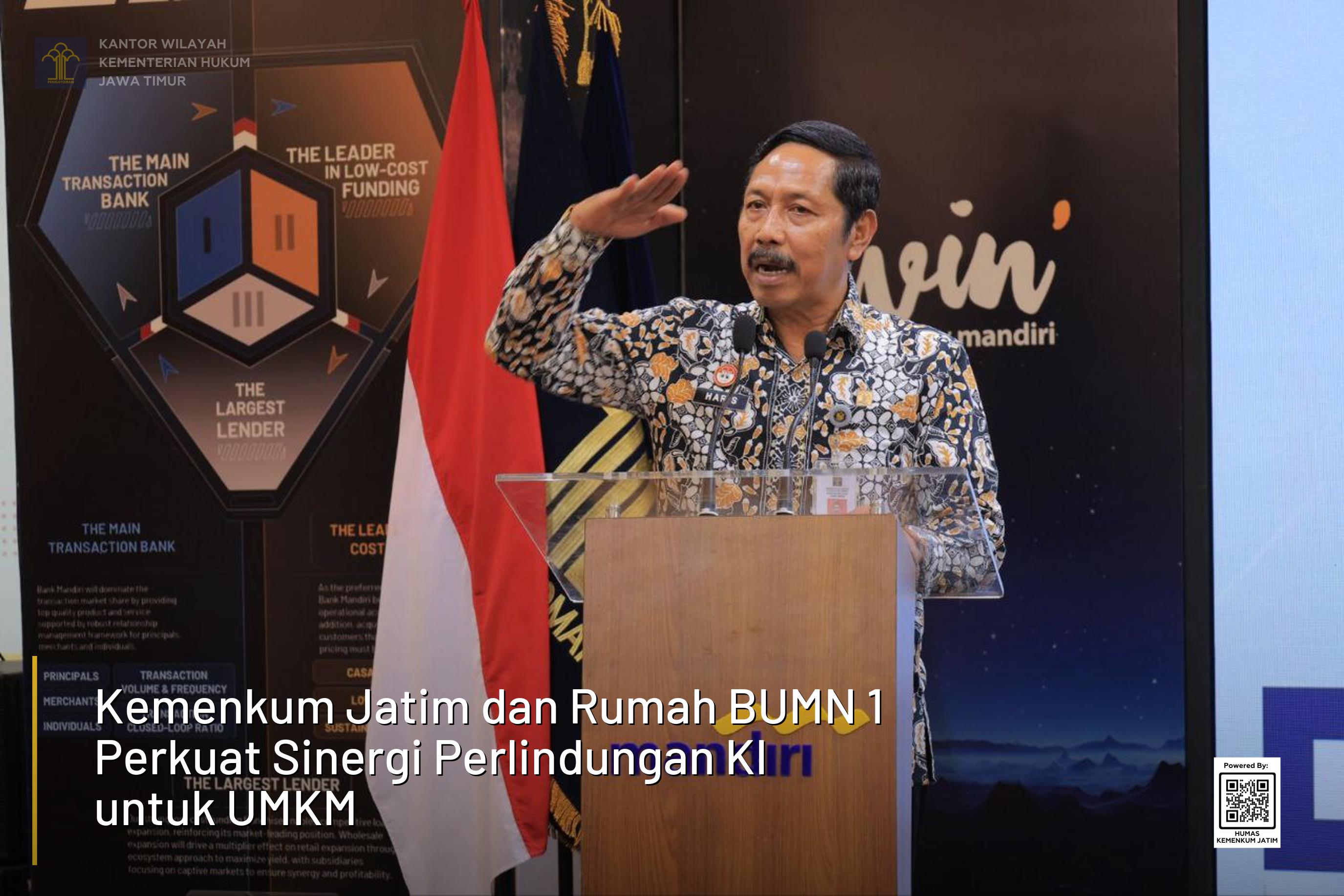 Kemenkum Jatim dan Rumah BUMN 1 Perkuat Sinergi Perlindungan KI untuk UMKM