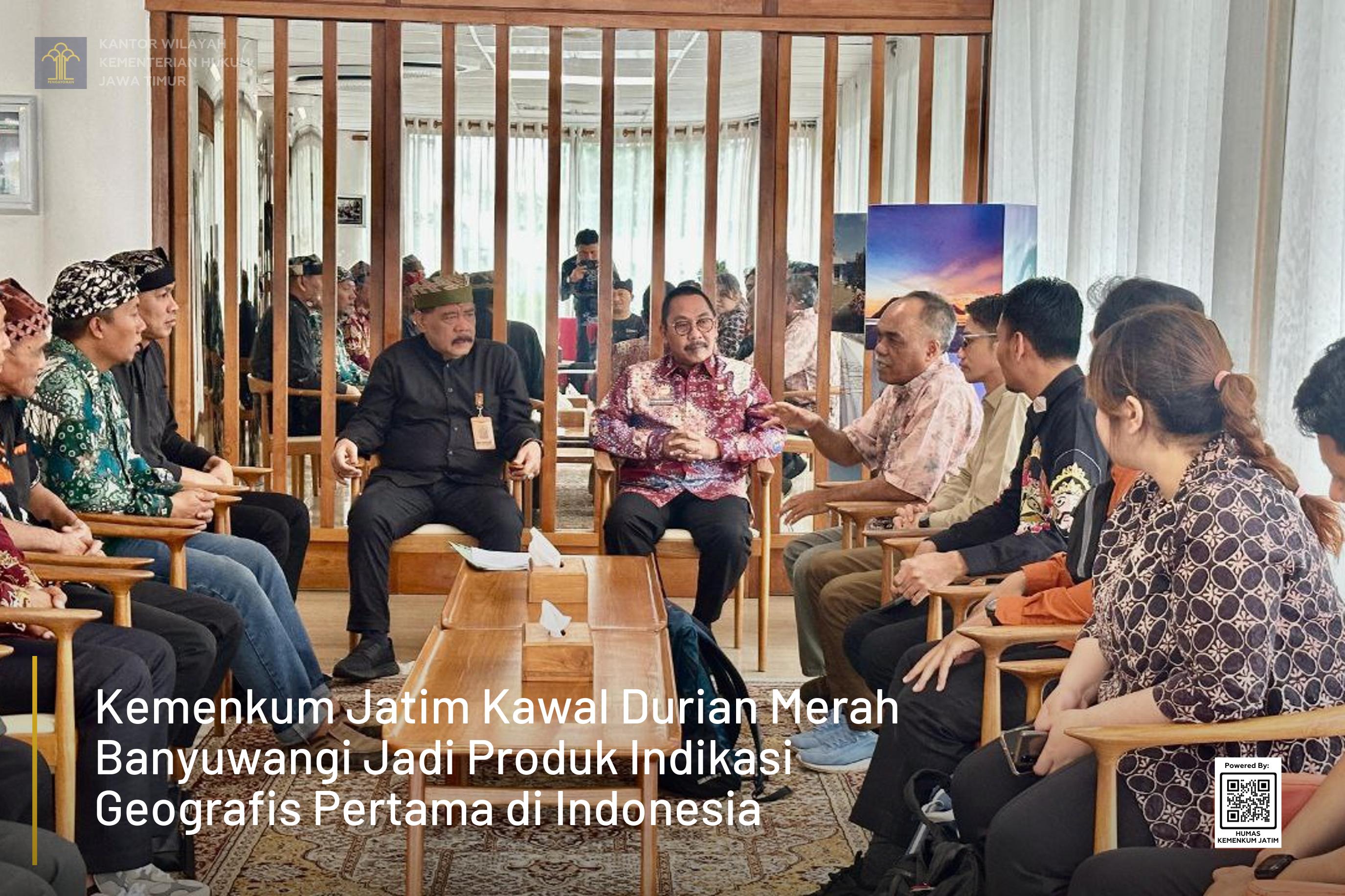 Kemenkum Jatim Kawal Durian Merah Banyuwangi Jadi Produk Indikasi Geografis Pertama di Indonesia