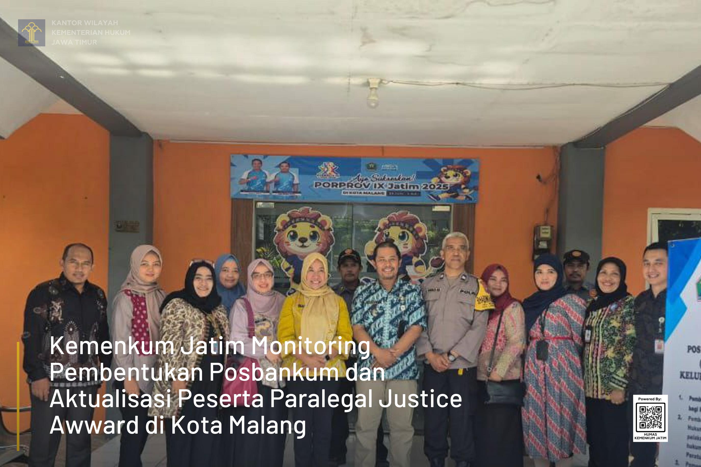 Kemenkum Jatim Monitoring Pembentukan Posbankum dan Aktualisasi Peserta Paralegal Justice Awward di Kota Malang