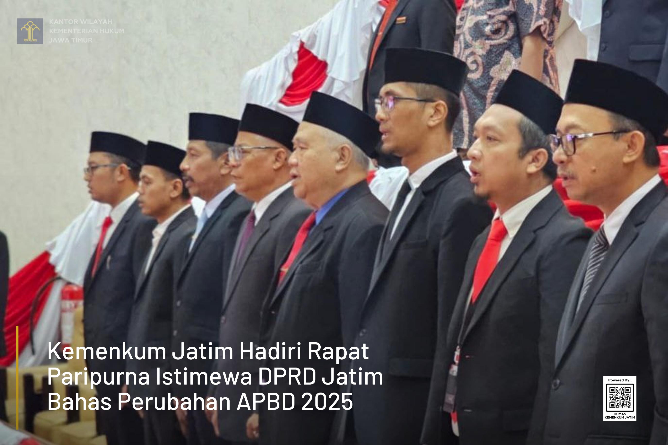 Kemenkum Jatim Hadiri Rapat Paripurna Istimewa DPRD Jatim Bahas Perubahan APBD 2025