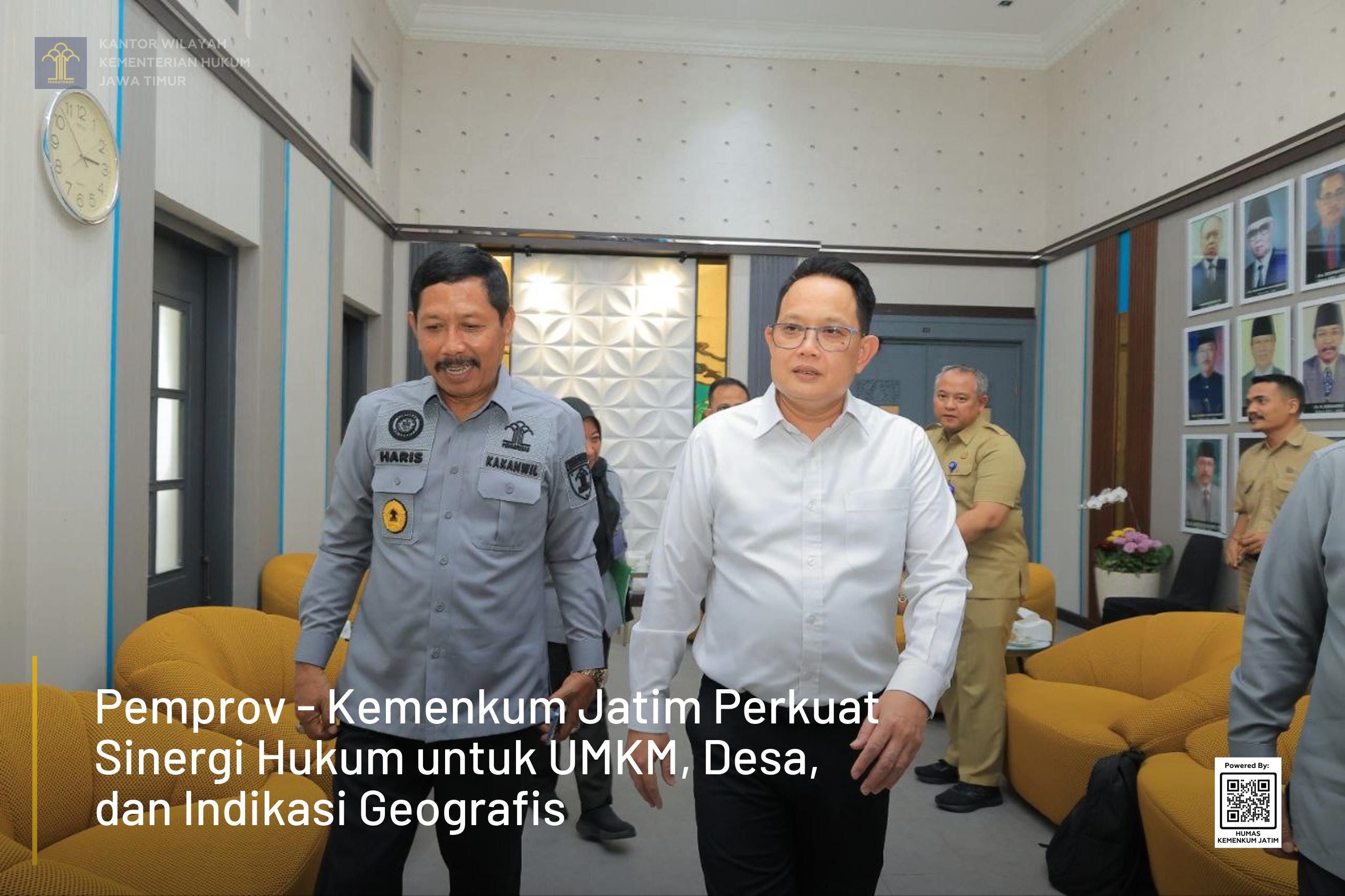 Pemprov - Kemenkum Jatim Perkuat Sinergi Hukum untuk UMKM, Desa, dan Indikasi Geografis