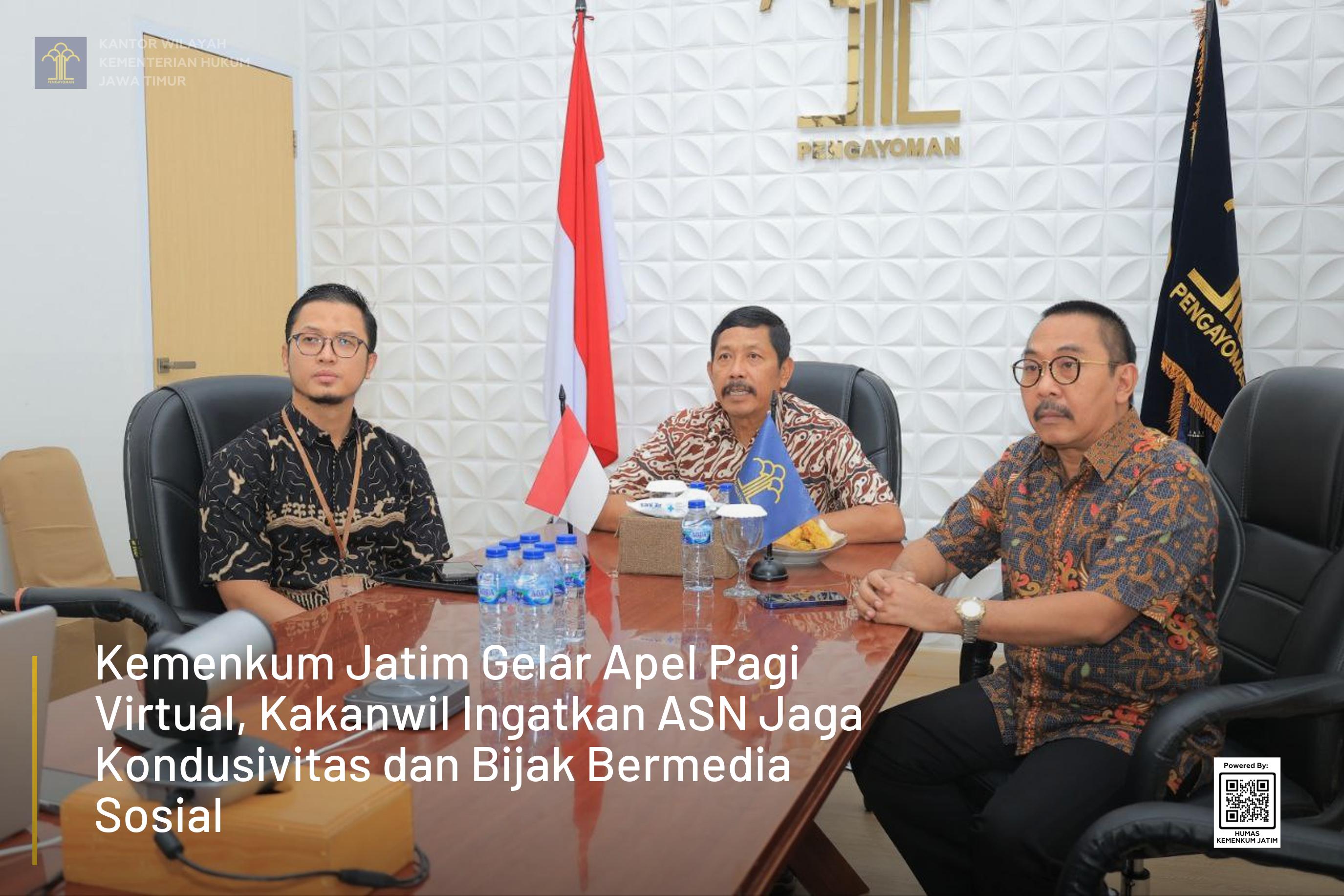 Kemenkum Jatim Gelar Apel Pagi Virtual, Kakanwil Ingatkan ASN Jaga Kondusivitas dan Bijak Bermedia Sosial