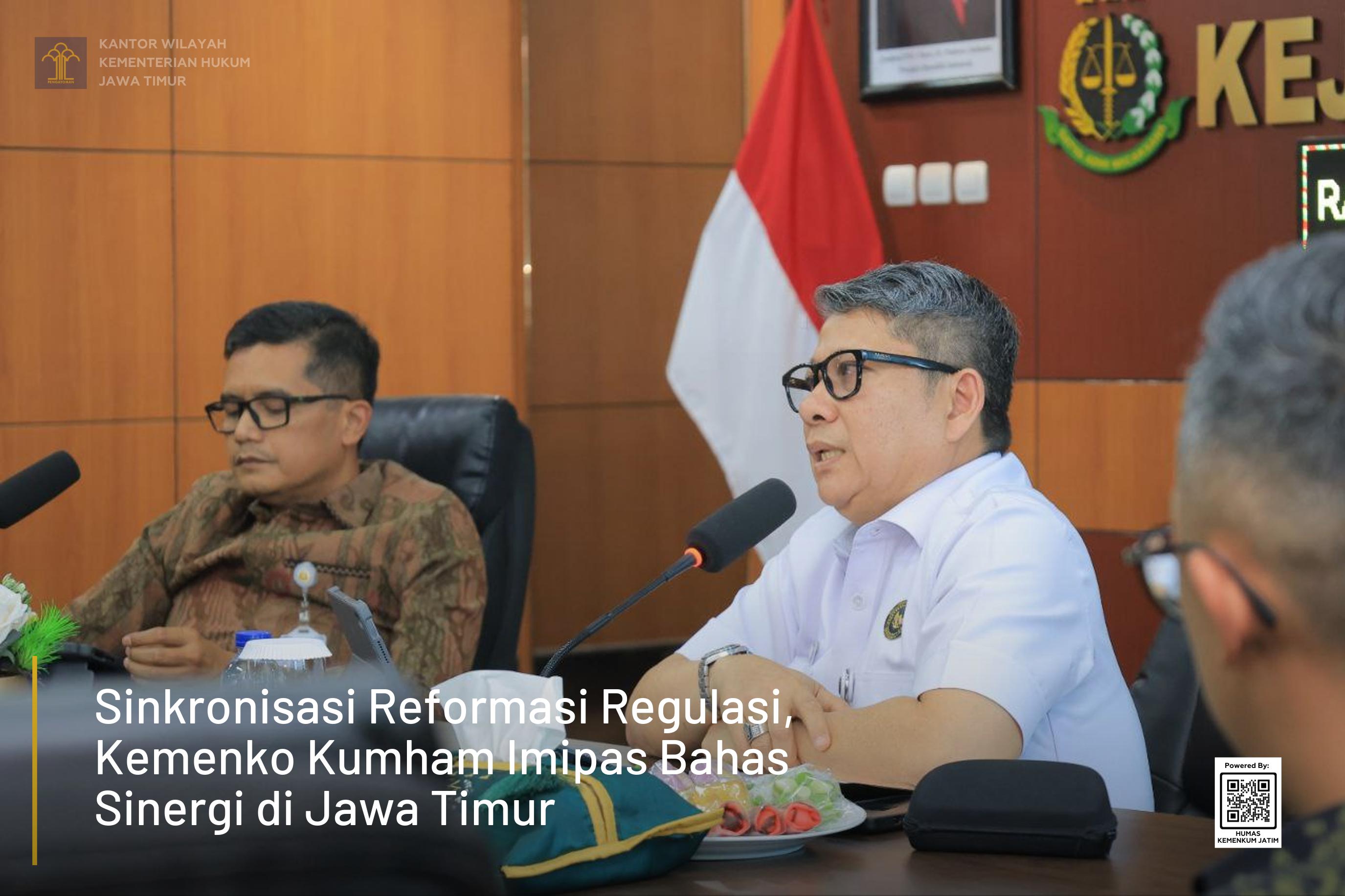 Sinkronisasi Reformasi Regulasi, Kemenko Kumham Imipas Bahas Sinergi di Jawa Timur