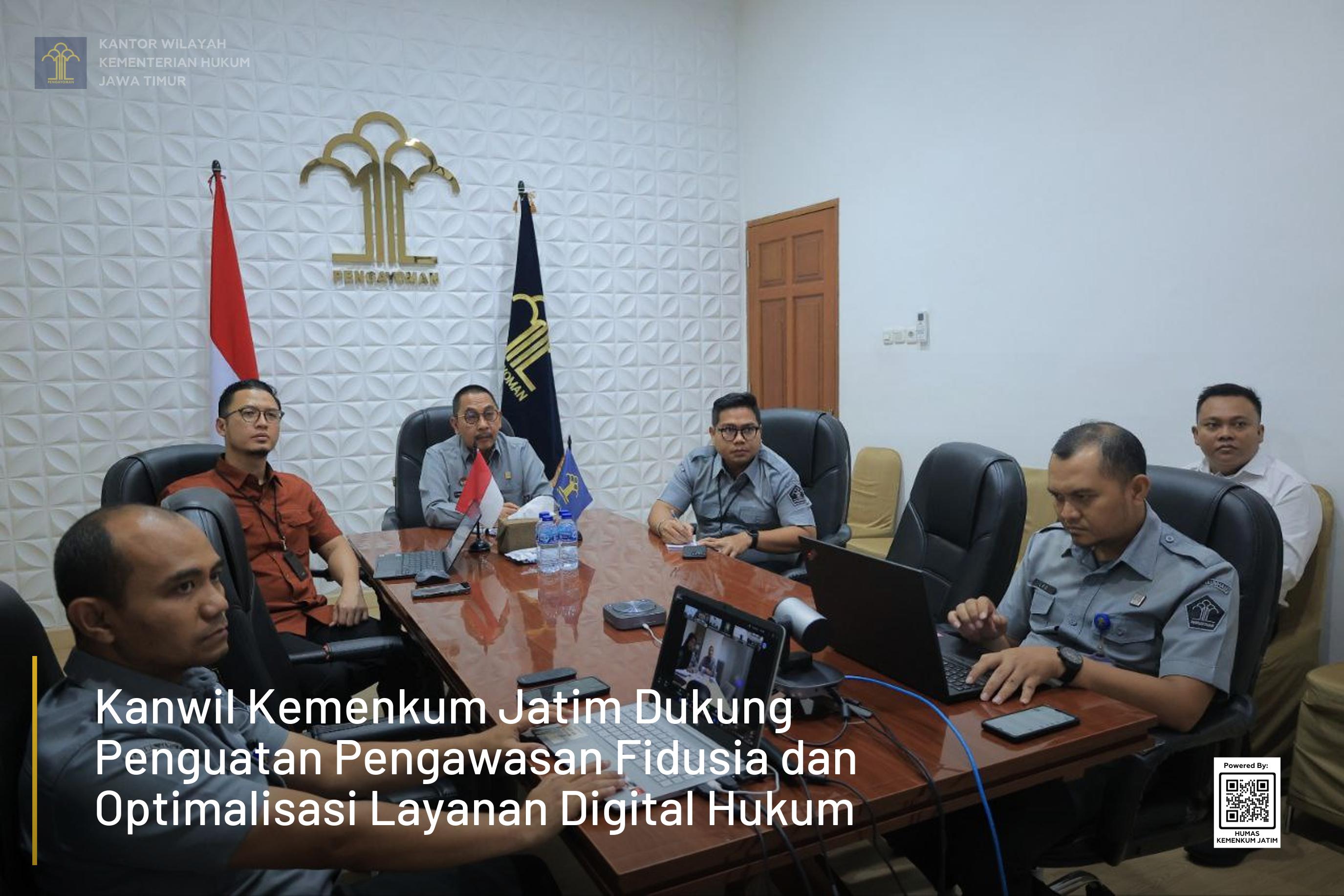 Kanwil Kemenkum Jatim Dukung Penguatan Pengawasan Fidusia dan Optimalisasi Layanan Digital Hukum