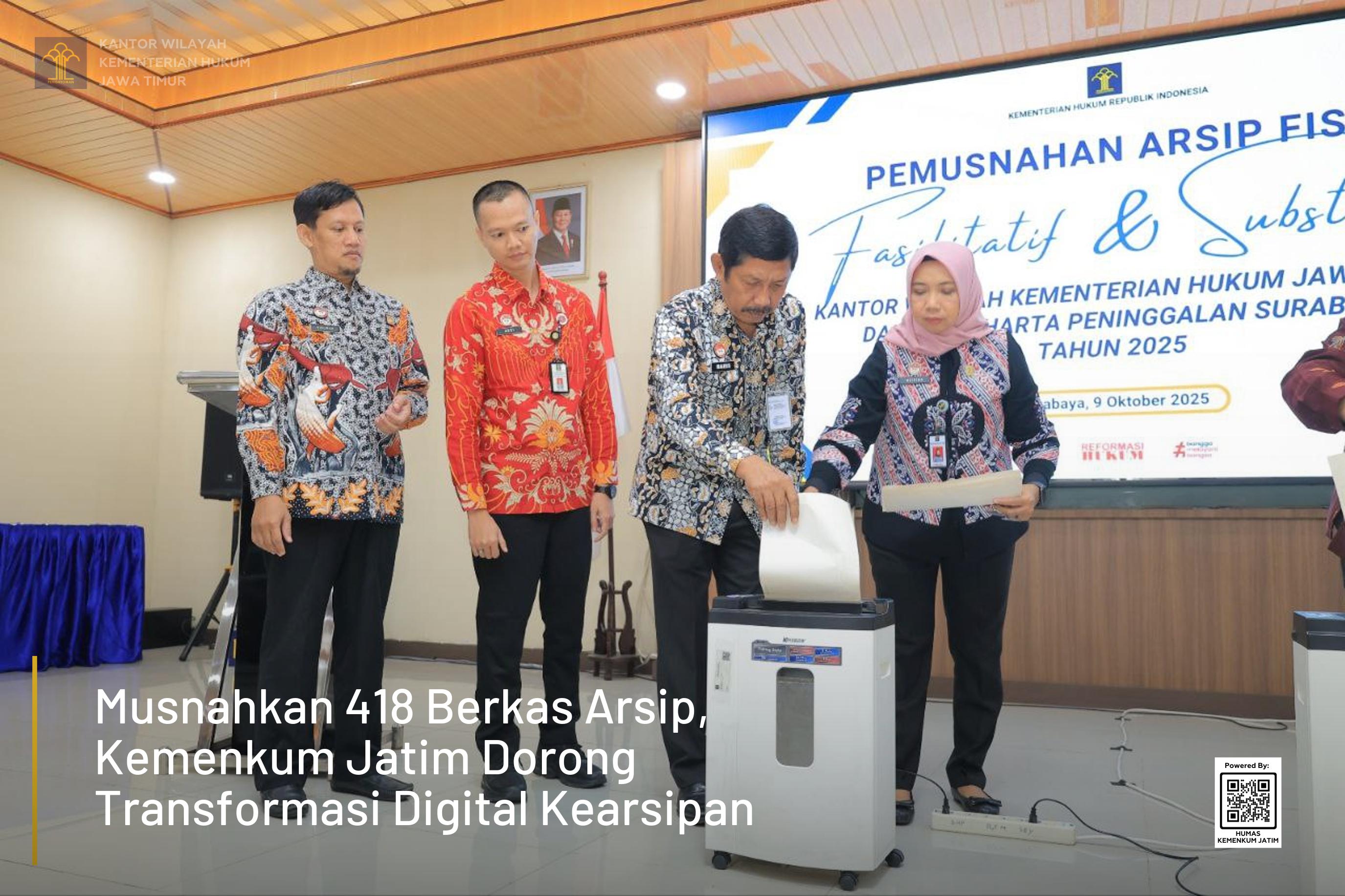 Musnahkan 418 Berkas Arsip, Kemenkum Jatim Dorong Transformasi Digital Kearsipan