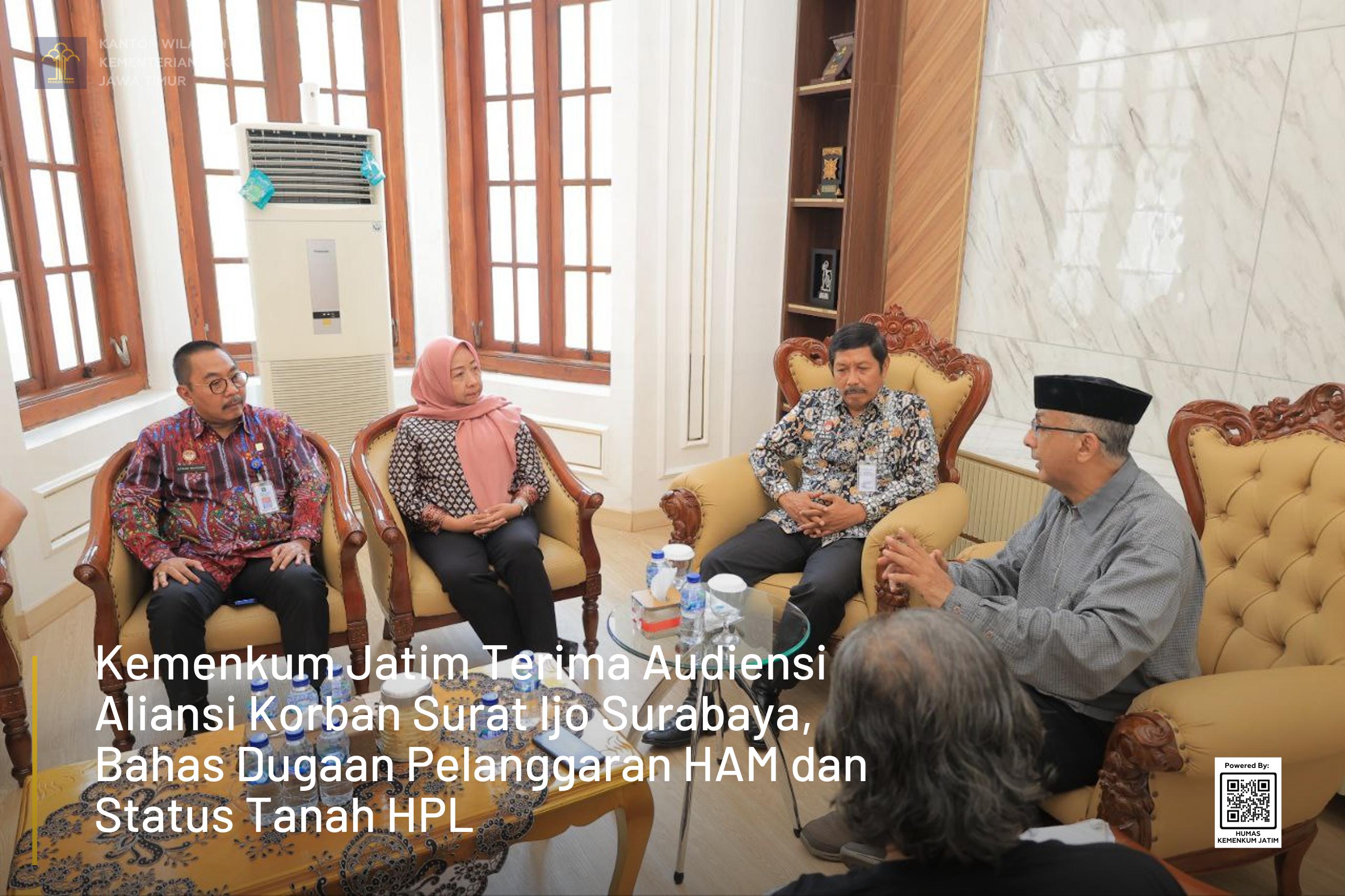 Kemenkum Jatim Terima Audiensi Aliansi Korban Surat Ijo Surabaya, Bahas Dugaan Pelanggaran HAM dan Status Tanah HPL