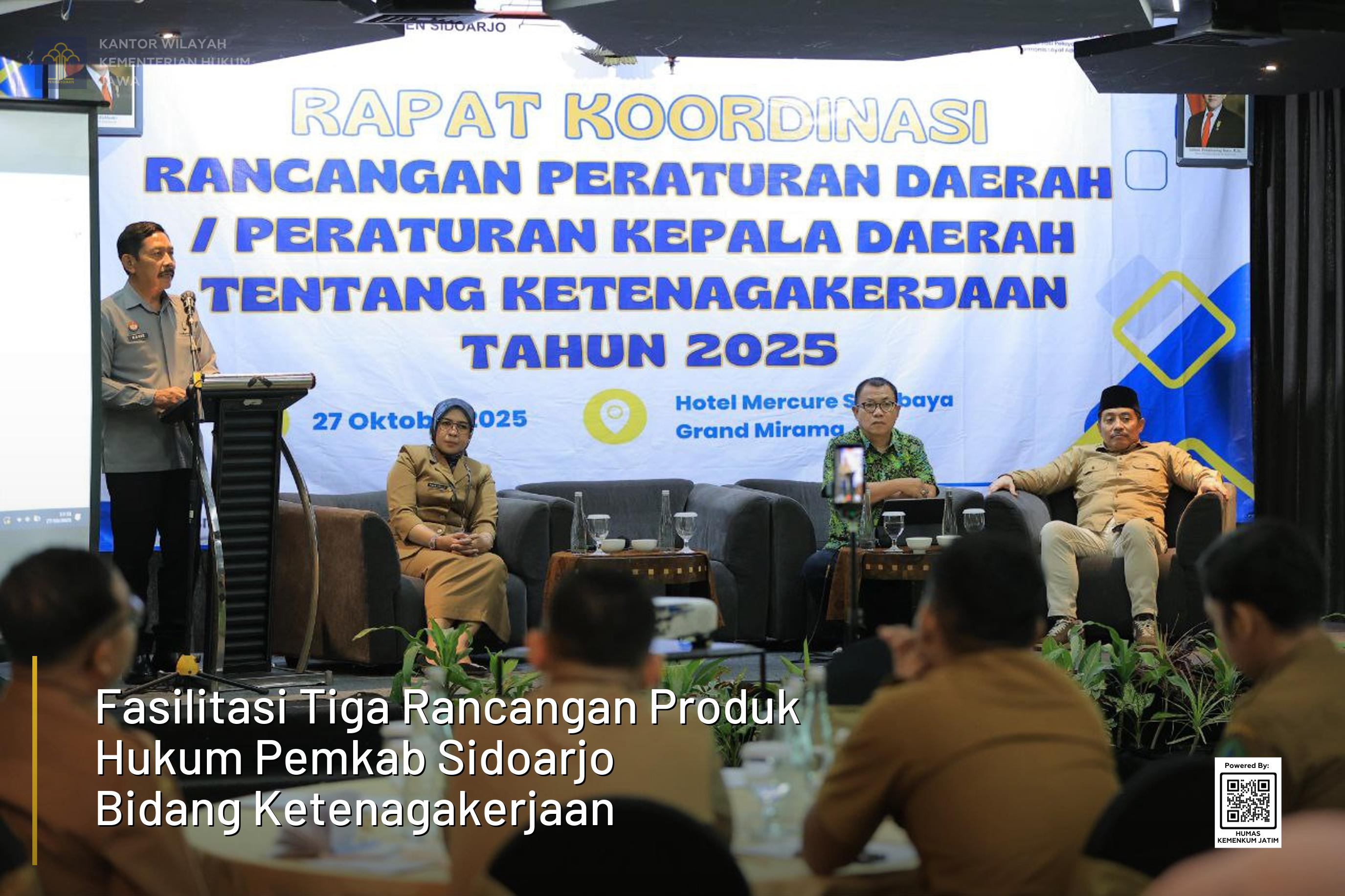 Fasilitasi Tiga Rancangan Produk Hukum Pemkab Sidoarjo Bidang Ketenagakerjaan