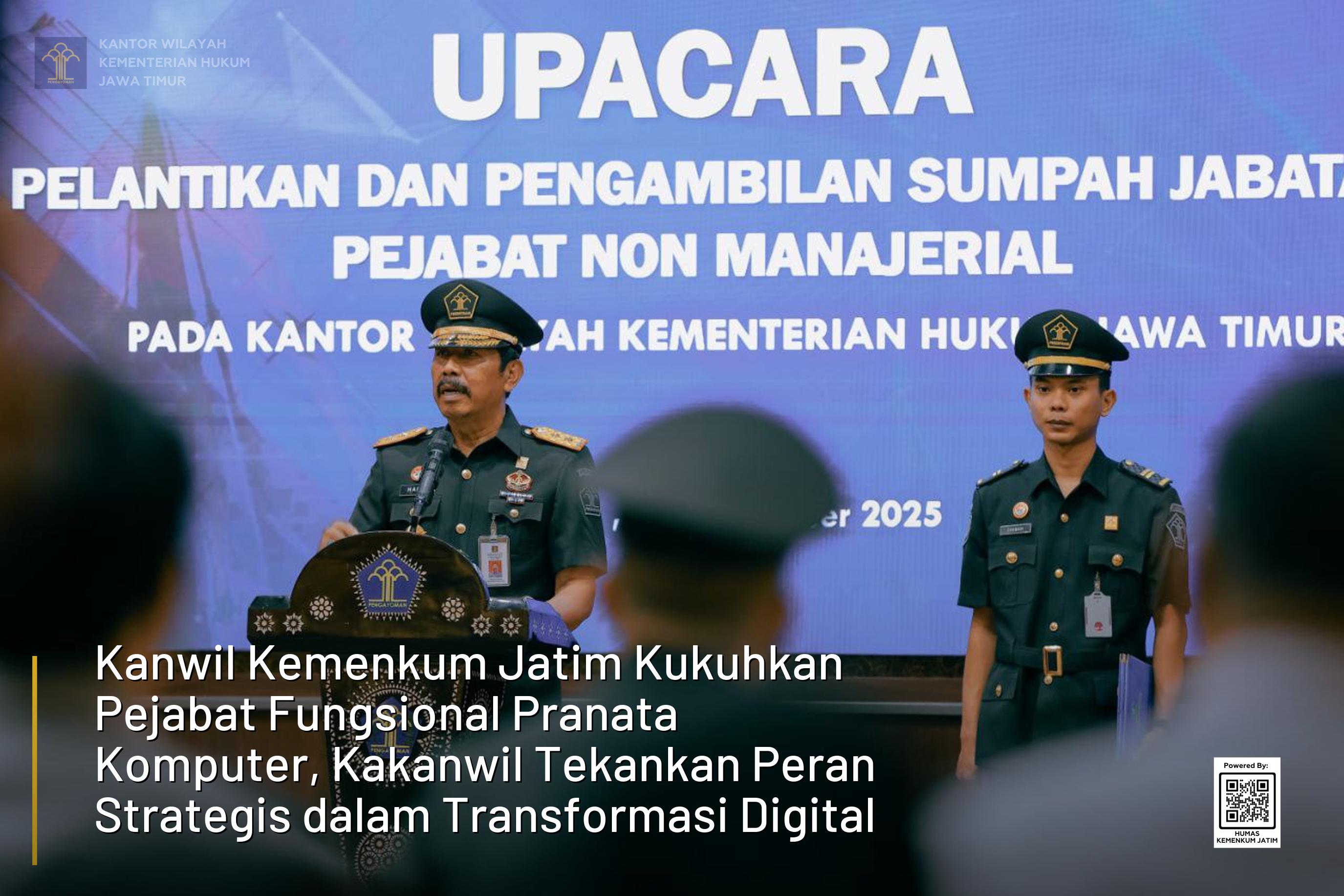 Kanwil Kemenkum Jatim Kukuhkan Pejabat Fungsional Pranata Komputer, Kakanwil Tekankan Peran Strategis dalam Transformasi Digital
