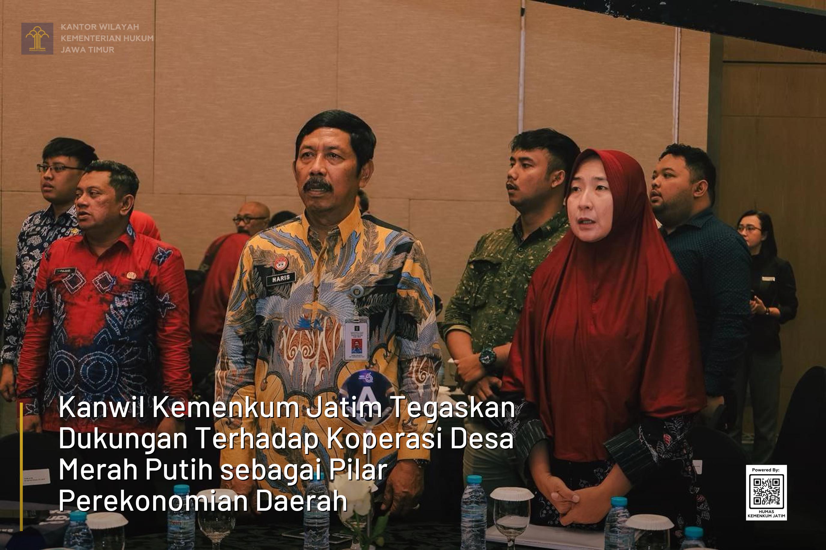 Kanwil Kemenkum Jatim Tegaskan Dukungan Terhadap Koperasi Desa Merah Putih sebagai Pilar Perekonomian Daerah