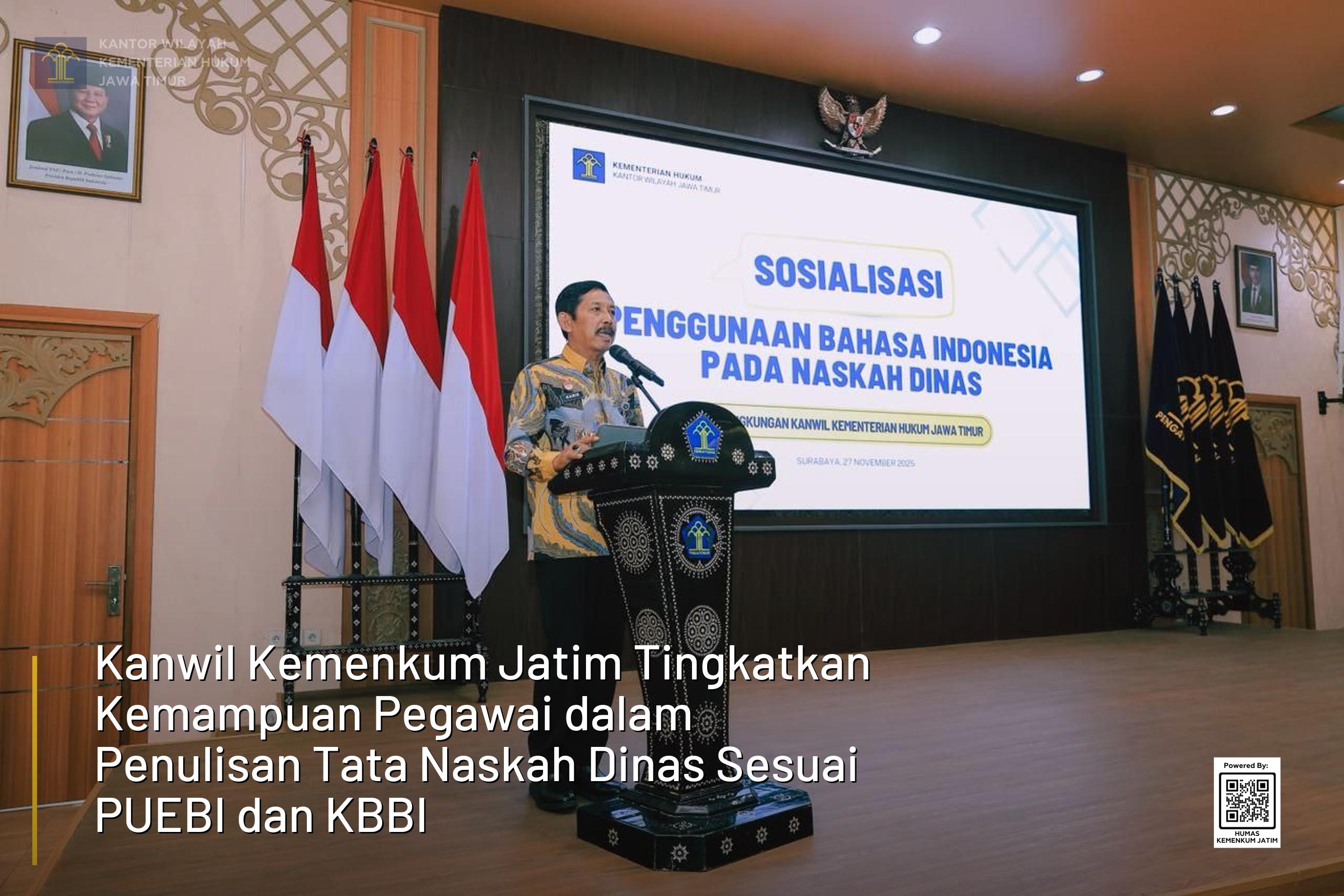 Kanwil Kemenkum Jatim Tingkatkan Kemampuan Pegawai dalam Penulisan Tata Naskah Dinas Sesuai PUEBI dan KBBI