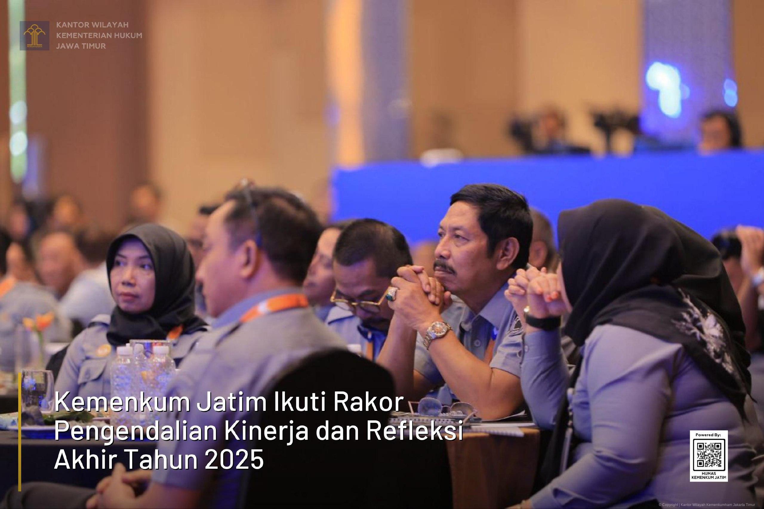 Kemenkum Jatim Ikuti Rakor Pengendalian Kinerja dan Refleksi Akhir Tahun 2025